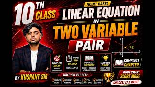 Pair of Linear Equations in Two Variables ⚡ Class 10 CBSE 2026 | introduction | by kushant sir
