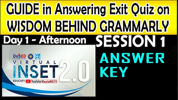 Guide in Answering Exit Quiz on the Wisdom Behind GRAMMARLY - ANSWER KEY - VINSET 2.0 -DAY 1