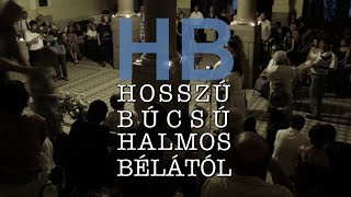 HB Hosszú búcsú Halmos Bélától (2014)