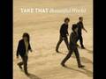 Take That - Like I Never Loved You At All