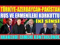 TÜRKİYE-AZERBAYCAN-PAKİSTAN RUS VE ERMENİLERİ KORKUTTU / HANKENDİ ERMENİ KONTROLÜNDE