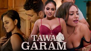 Tawa Garam - 4k Video | New Web Series 2026 | Saurabh | Mohit | Shikhar Gulani |Charmsukh Web Series