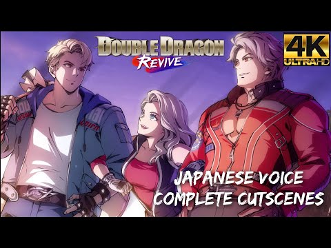 Double Dragon Revive Japanese Voice Complete Story Cutscenes 4K UHD 
