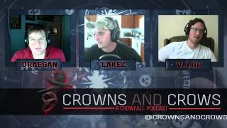 Crowns and Crows - S2E2 Crowfall Ultimate Goals