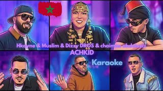 ACHKID – H-Kayne x Muslim x Dizzy DROS x Chaimae Abdelaziz | CAN Morocco Karaoke