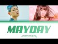 Crush(크러쉬) - Mayday(자나깨나) (Feat. Joy(조이)) [Color Coded Lyrics/Han/Rom/Eng]