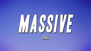 Drake - Massive (Lyrics) Resimi