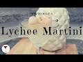 Lychee Martini | How to make a cocktail with Vodka, Lychee Syrup &amp; Dry Vermouth