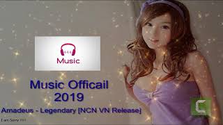 TOP Music 2019 ( officail) Amadeus   Legendary NCN VN Release