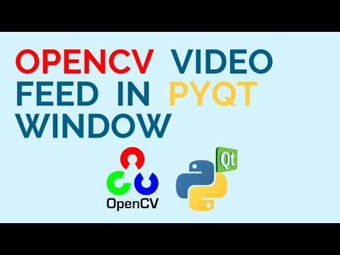 Embed An OpenCV Video Feed In A PyQt Window Using QThread