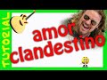 AMOR CLANDESTINO en Guitarra acustica TUTORIAL