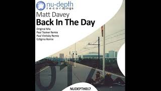 Matt Davey - Back In The Day (Original Mix)