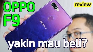 OPPO F9 review: Yakin Mau Beli?