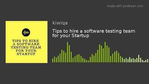 Tips to hire a software testing team for your Startup