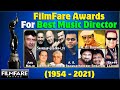 Filmfare Best Music Director Awards all Time List | 1954-2021 | All Filmfare Award WINNERS List