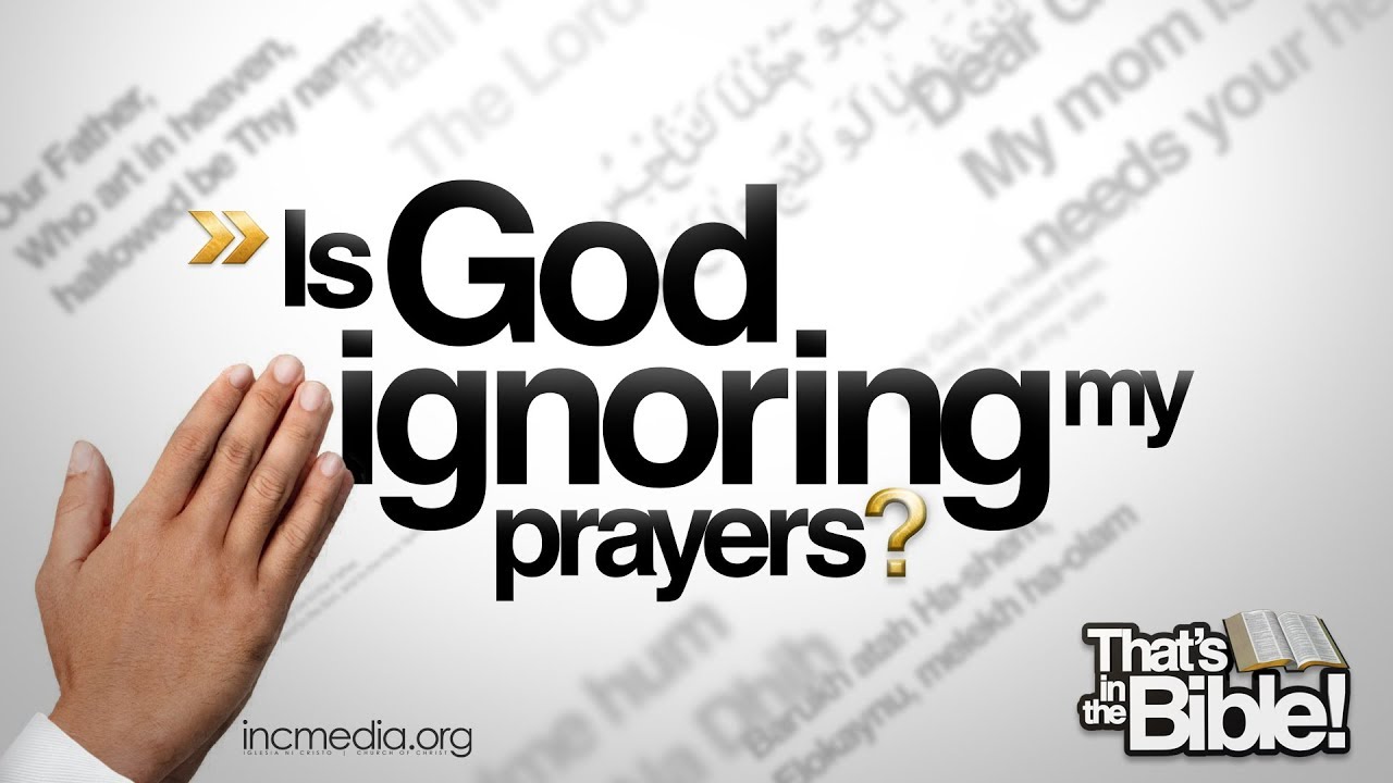 Is God Ignoring My Prayers? | That's in the Bible incoterms