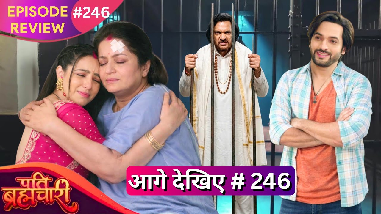 Pati Brahmachari | Episode 246 Review | 28 February 2025 | Suraj aur Isha huye phr se ek💕GulabSingh😳