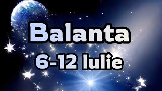 BALANTA ☆ Saptamana 6-12 Iulie 