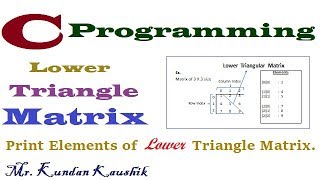 Lower Triangle Matrix Program in C - सब हिंदी में|