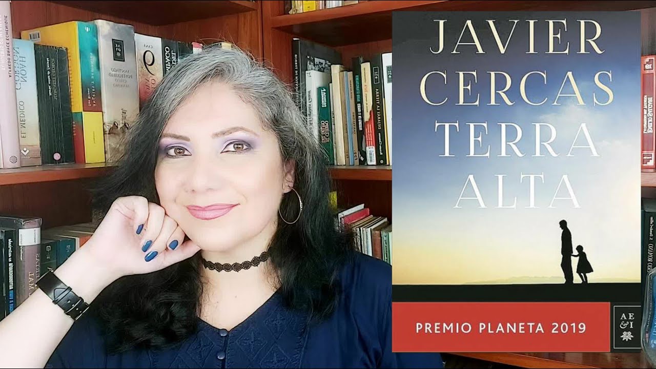 TERRA ALTA JAVIER CERCAS RESEÑA Libertaria YouTube