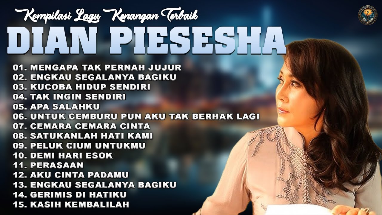 Kompilasi Lagu Kenangan Terbaik Dian Piesesha | Full Album Lagu Lawas Terpopuler
