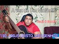 A Voz de Um Violão!!! Deus é Bom!!!