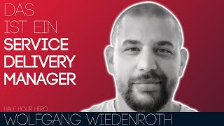 Das ist ein Service Delivery Manager | Wolfgang Wiedenroth zu gast bei der Kanban User Group