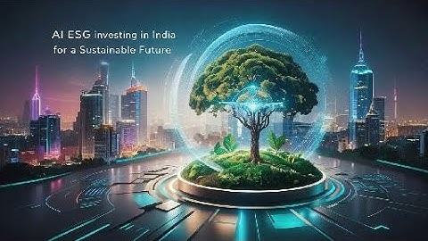 AI ESG Investing in India for Sustainable Future