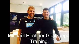 Celebrity Michael Rechner Goalkeeper Training TSG 1899 Hoffenhaim. Profile