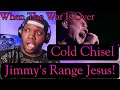 Cold Chisel | When The War Is Over LIVE | Reaction