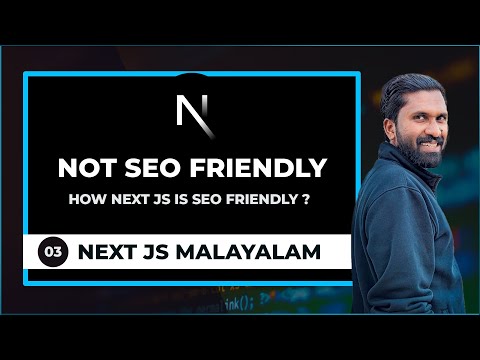 03 | Why React Is Not SEO Friendly | Next JS Malayalam (മലയാളം) Tutorial For Beginners Malayalam