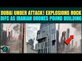 Iran BOMBS Dubai BREAKING: Iran’s Shahed Drones POUND Dubai Int’l Financial Centre | CHILLING VIDEO