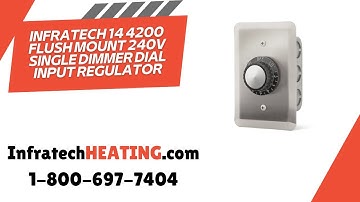 Infratech 14 4200 Flush Mount 240V Single Dimmer Dial Input Regulator