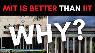 Why Mit Is Better Than Iit? Iit Vs Mit Logical Reasons That You Can T Deny