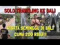 SOLO TRAVELLING KE BALI 2020  - 2021
