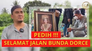 SELAMAT JALAN BUNDA DORCE. DOAKU SELALU MENYERTAIMU