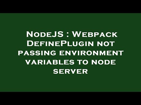 NodeJS : Webpack DefinePlugin not passing environment variables to node server
