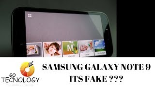 FAKE Samsung Galaxy Note 9 ! Go Tecnology