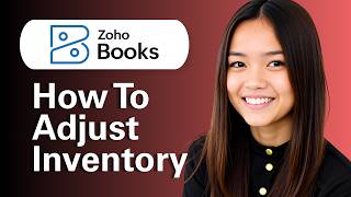 Learn How To Adjust Inventory In Zoho Books