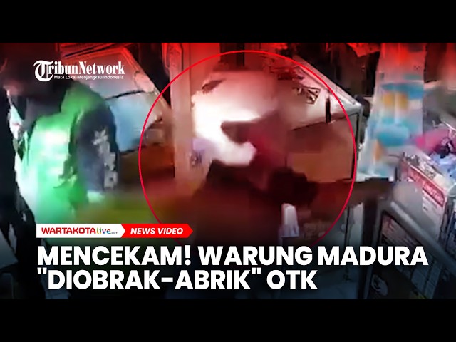 MENCEKAM! Warung Madura "Diacak-acak" OTK di Kemayoran