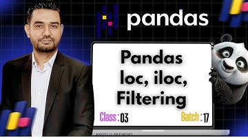 Pandas Data Analysis–loc, iloc, Filtering | Class 26 | Saylani AI & Data Science | Sir Nasir Hussain