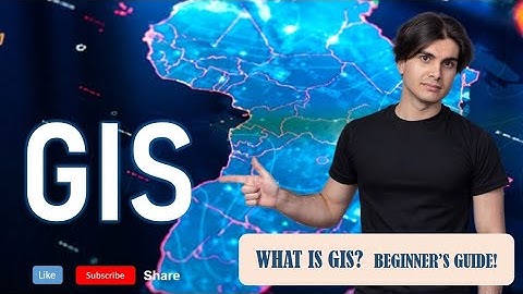 What is GIS? The Ultimate Beginner
