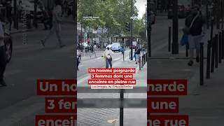 Un Homme Poignarde 3 Femmes Dont Une Enceinte En Pleine Rue. Les Images De Linterpellation...