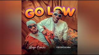 Sheye Banks & Ojujucalaba – Go Low