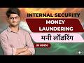 Money Laundering Explained for UPSC | Internal Security | Black Money & Hawala System