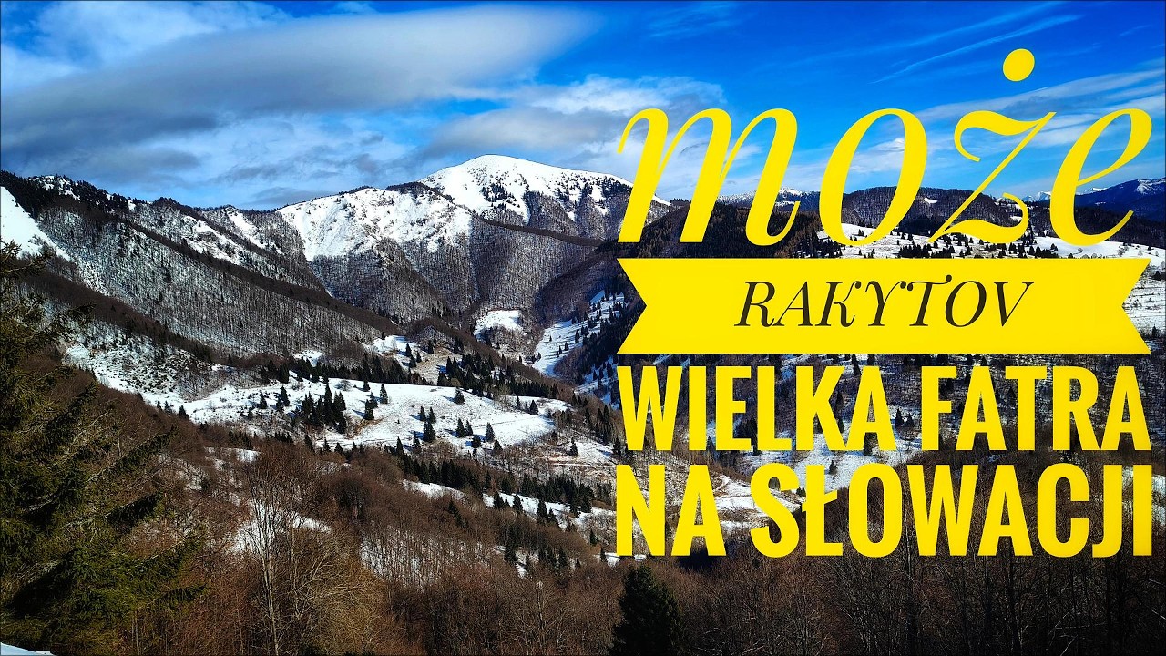 RAKYTOV - Wielka Fatra na Słowacji ZIMĄ W ŚNIEGU !
