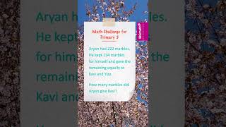 Grade 3 Math Quiz 18: Solve the Primary 3 Word Problem