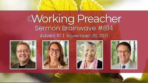 Brainwave 814: First Sunday of Advent – Nov. 28, 2021