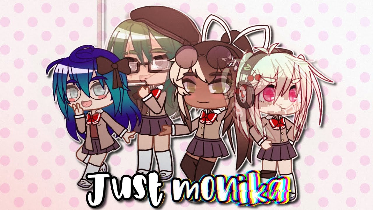 Just Monika | DDLC + OFS | Gacha club - YouTube