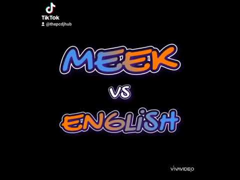 Dj Meek Vs English